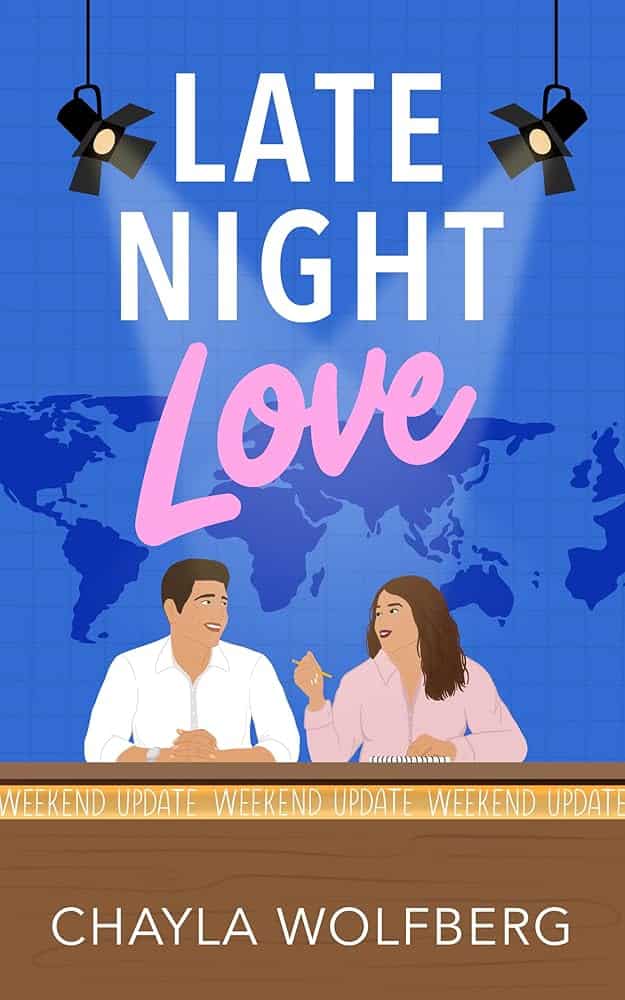 "Late Night Love" by Chayla Wolfberg