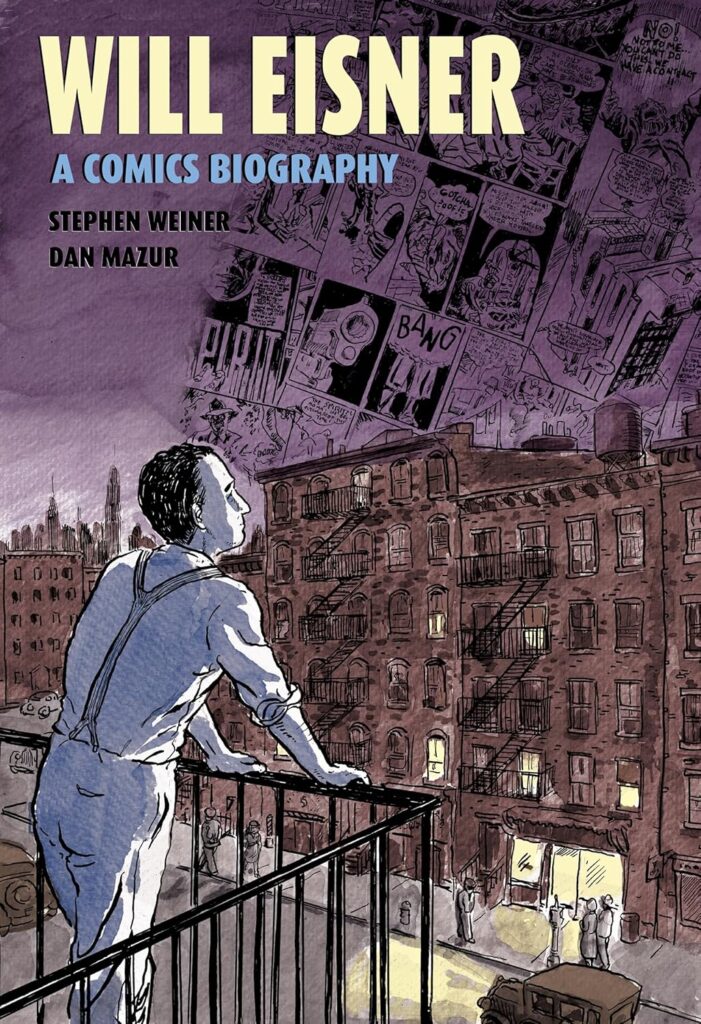 "Will Eisner: A Comics Biography"